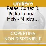 Rafael Cortez & Pedra Leticia - Mdb - Musica Divertida Brasile cd