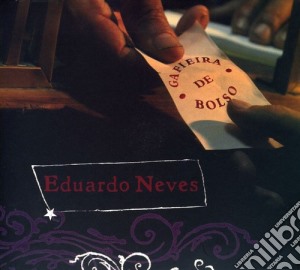 Eduardo Neves - Gafieira De Bolso cd musicale di Eduardo Neves