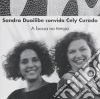 Sandra Duailibe - Convida Cely Curado: A Bossa No Tempo cd