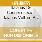 Baianas De Coqueiroseco - Baianas Voltam A Sorrir cd