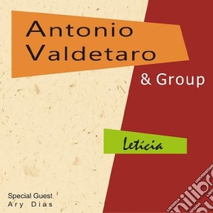 Antonio Valdetaro & Group - Leticia cd musicale di Antonio Valdetaro