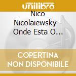 Nico Nicolaiewsky - Onde Esta O Amor cd