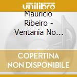 Mauricio Ribeiro - Ventania No Cerrado (Bra) cd musicale di Ribeiro Mauricio