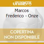Marcos Frederico - Onze cd