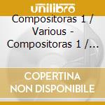 Compositoras 1 / Various - Compositoras 1 / Various cd
