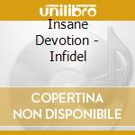 Insane Devotion - Infidel cd