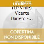 (LP Vinile) Vicente Barreto - Cambaco lp vinile di Vicente Barreto