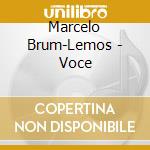 Marcelo Brum-Lemos - Voce cd