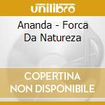 Ananda - Forca Da Natureza cd