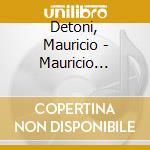 Detoni, Mauricio - Mauricio Detoni cd