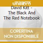 David Kitt - The Black And The Red Notebook cd musicale di David Kitt