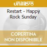 Restart - Happy Rock Sunday cd