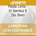 Paula Lima - O Samba E Do Bem cd