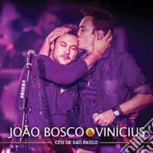 Joao Bosco & Vinicius - Ceu De Sao Paulo cd musicale di Joao Bosco