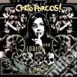 Certo Porcos - Odio 666 cd