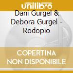 Dani Gurgel & Debora Gurgel - Rodopio cd
