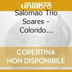 Salomao Trio Soares - Colorido Urbano cd