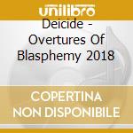 Deicide - Overtures Of Blasphemy 2018 cd