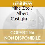 Mike Zito / Albert Castiglia - Blood Brothers: Live In Canada cd musicale