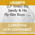 (LP Vinile) Big Sandy & His Fly-Rite Boys - Sings And Plays The Songs Of Freddy vinile
