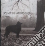 Boy Of The Afterthought - Lupa cd