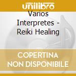 Varios Interpretes - Reiki Healing cd