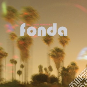 Fonda - Sell Your Memories cd musicale di Fonda