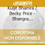 Kuljit Bhamra / Becky Price - Bhangra Ceilidh cd