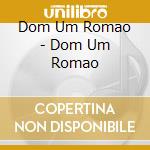 Dom Um Romao - Dom Um Romao cd