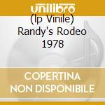 (lp Vinile) Randy's Rodeo 1978 cd