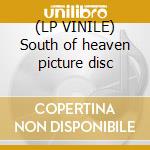 (LP VINILE) South of heaven picture disc cd