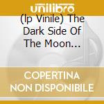 (lp Vinile) The Dark Side Of The Moon (picture Lp) lp vinile di PINK FLOYD