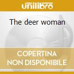 The deer woman cd musicale di Marmoori Funeral