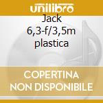 Jack 6,3-f/3,5m plastica cd