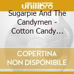 Sugarpie And The Candymen - Cotton Candy Club cd musicale di Sugarpie and the can