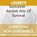 Sunrunner - Ancient Arts Of Survival
