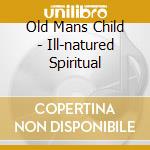 Old Mans Child - Ill-natured Spiritual cd musicale di Old mans child