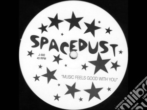 Spacedust - Music Feels Good With cd musicale di Spacedust