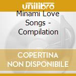 Minami Love Songs - Compilation