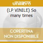 (LP VINILE) So many times cd