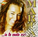 Marta - Io Le Canto Cosi