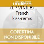 (LP VINILE) French kiss-remix lp vinile di Lewis Lee