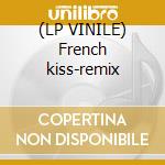(LP VINILE) French kiss-remix cd