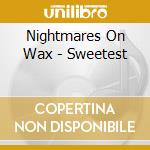 Nightmares On Wax - Sweetest cd
