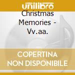 Christmas Memories - Vv.aa. cd musicale di Christmas Memories