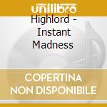 Highlord - Instant Madness cd
