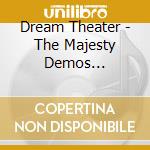 Dream Theater - The Majesty Demos 1985-1986 cd