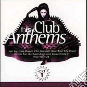 Club Anthems Vol.1 cd musicale di ARTISTI VARI