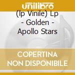 (lp Vinile) Lp - Golden - Apollo Stars cd