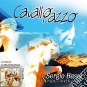Bassi Sergio - Cavallo Pazzo cd musicale di Bassi Sergio